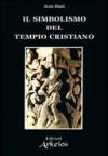 Il simbolismo del tempio cristiano