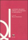 Antonio Gramsci. Critica letteraria e linguistica