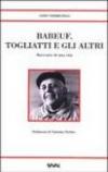 Babeuf, Togliatti e gli altri. Racconto di una vita