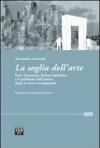 La soglia dell'arte. Peter Eisenman, Robert Smithson e il problema dell'autore dopo le nuove avanguardie