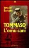 Tommaso l'omu cani