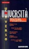 Universo università. Dove, che cosa, perché studiare. In Italia e all'estero