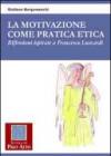 La motivazione come pratica etica. Riflessioni ispirate a Francesco Lusvardi