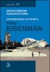 Settantacinque domande a Peter Eisenman