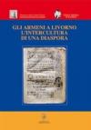 Gli armeni a Livorno. L'intercultura di una diaspora