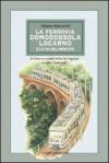 La ferrovia Domodossola-Locarno e la via del mercato. In treno e a piedi nella Val Vigezzo e nelle Centovalli