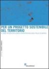 Per un progetto sostenibile del territorio. Il caso studio dell'area transfrontaliera Italia-Slovenia