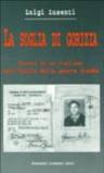 La soglia di Gorizia. Storia di un italiano nell'Istria della guerra fredda