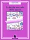 La faccia nascosta della classe. E se ascoltassimo i bambini?