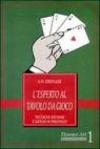 L'esperto al tavolo da gioco. Tecniche dei bari e giochi di prestigio