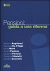 Pensioni: guida a una riforma