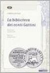 La biblioteca dei conti Gattini. Con CD-ROM