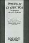 Ripensare la giustizia. Una proposta sullo Stato di diritto