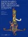 Dizionario biografico dei miniatori italiani