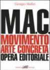 M.A.C. Movimento. Arte concreta. Opera editoriale