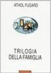 Trilogia della famiglia