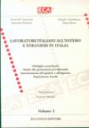 Lavoratori italiani all'estero e stranieri in Italia (2 vol.)