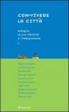 Con-vivere la città: 1