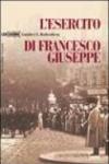 L'esercito di Francesco Giuseppe