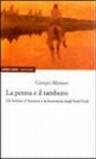 La penna e il tamburo. Gli Indiani d'America nella letteratura degli Stati Uniti
