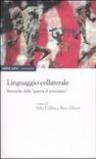 Linguaggio collaterale. Retoriche della «guerra al terrorismo»