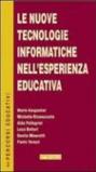 Le nuove tecnologie informatiche nell'esperienza educativa