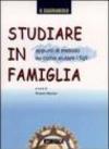 Studiare in famiglia. Appunti di metodo su come aiutare i figli
