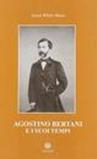 Agostino Bertani e i suoi tempi