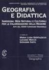 Geografia e didattica. Sardegna: beni naturali e culturali per la valorizzazione della regione. Atti del 39° Convegno nazionale