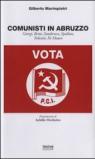 Comunisti in Abruzzo. Giorgi, Brini, Sandirocco, Spallone, Felicetti, Di Mauro