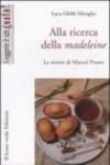 Alla ricerca della madeleine (Leggere è un gusto)