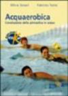 Acquaerobica. L'evoluzione della ginnastica in acqua