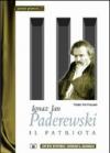 Ignaz Jan Paderewski. Il patriota