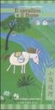 Il cavallino e il fiume. Ediz. italiana e cinese