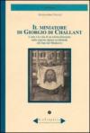 Il miniatore di Giorgio di Challant. L'arte e la vita di un artista itinerante nella regione alpina occidentale alla fine del Medioevo