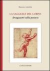 La saggezza del corpo: divagazioni sulla postura