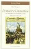 La morte e l'immortale. La morte laica da Garibaldi a Costa