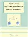 Bioetica e informazione: genetica e problemi etici