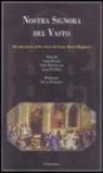 Nostra Signora del Vasto. Per una storia della chiesa di Santa Maria Maggiore