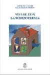 Vivere con la schizofrenia
