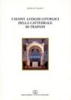 I nuovi luoghi liturgici della Cattedrale di Trapani