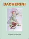Nilo Bacherini. Vita, amore, poesia come possibile libertà
