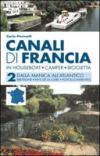 Canali di Francia. In houseboat, camper, bicicletta: 2