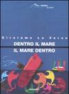 Dentro il mare, il mare dentro