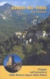 Borghi nel verde. Viaggio nell'entroterra della riviera ligure delle palme