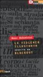 La violenza illustrata. Seguita da Blackout