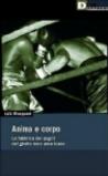 Anima e corpo. La fabbrica dei pugili nel ghetto nero Americano