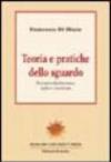 Teoria e pratiche dello sguardo. Percorsi nella letteratura inglese e americana