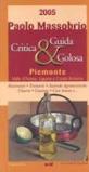 Guida critica & golosa al Piemonte, Valle d'Aosta, Liguria e Costa Azzurra 2005
