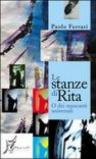 Le stanze di Rita o dei mancanti universali (Agli estremi dell'Occidente)